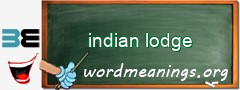 WordMeaning blackboard for indian lodge